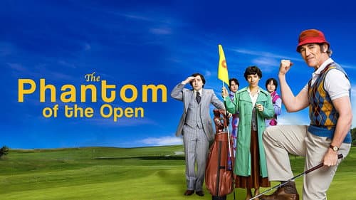 The Phantom of the Open still