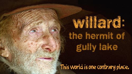 Willard: The Hermit of Gully Lake still