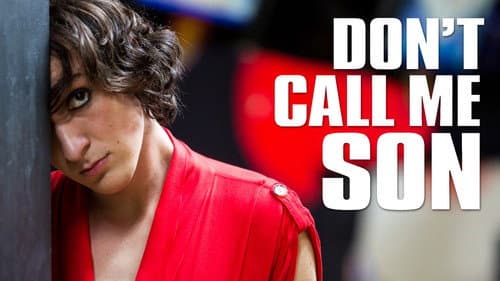 Don't Call Me Son still