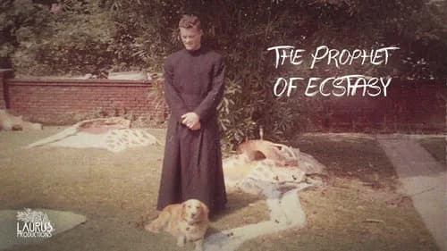 Prophet of Ecstasy still