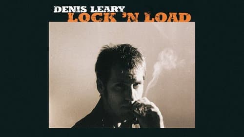 Denis Leary: Lock 'N Load still