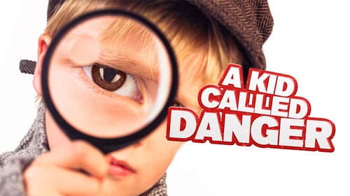 A Kid Called Danger still