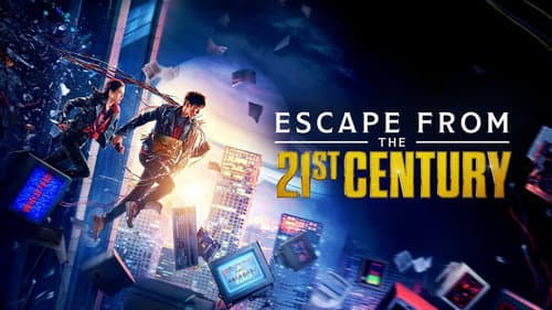 Escape from the 21st Century still