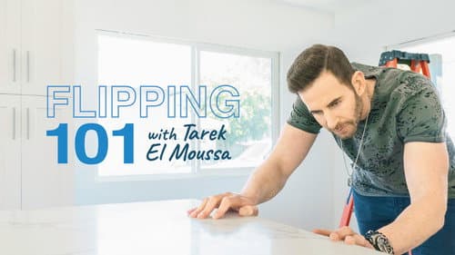 Flipping 101 With Tarek El Moussa still