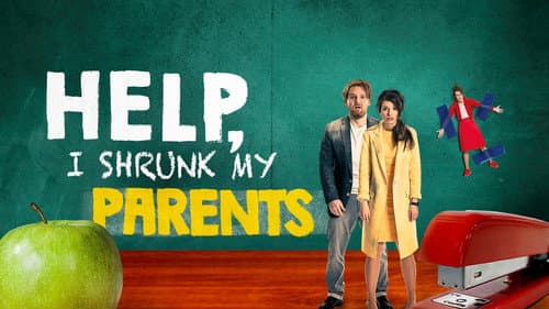 Help, I Shrunk My Parents still