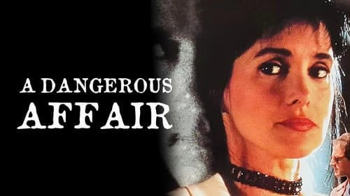 A Dangerous Affair still