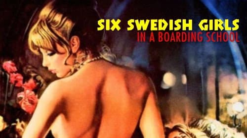 Six Swedish Girls in a Boarding School still