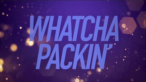 Whatcha Packin' still