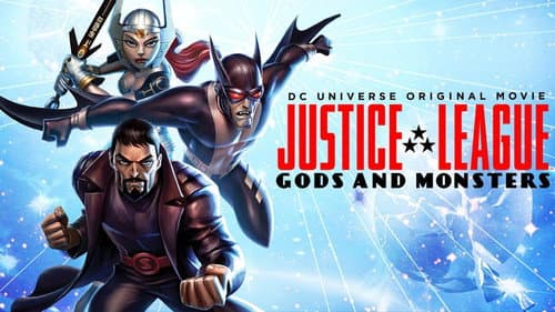 Justice League: Gods and Monsters still