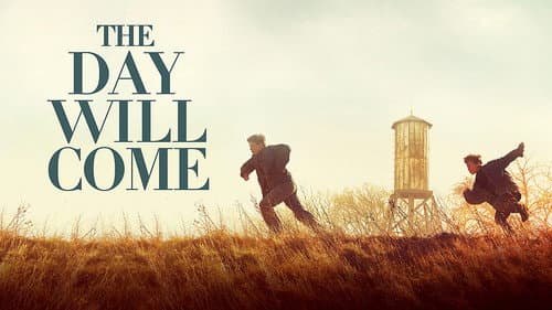 The Day Will Come still