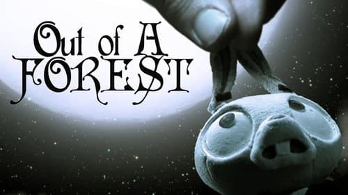 Out of a Forest still