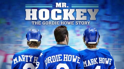 Mr. Hockey: The Gordie Howe Story still