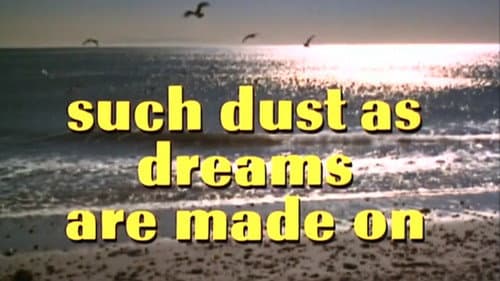 Such Dust as Dreams Are Made On still