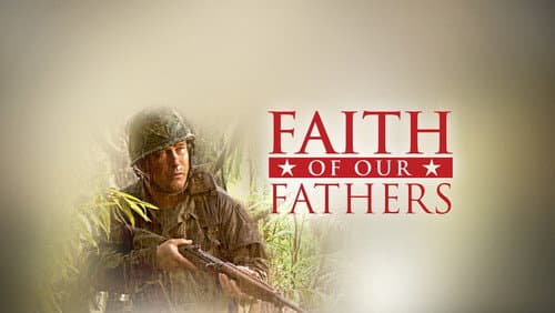 Faith of Our Fathers still