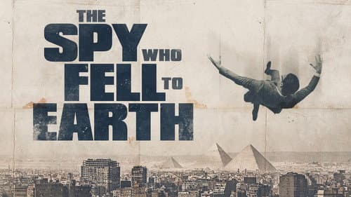 The Spy Who Fell to Earth still