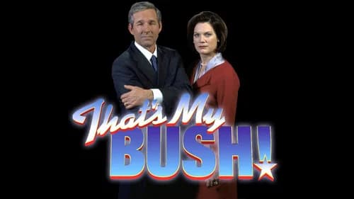 That's My Bush! still