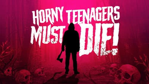 Horny Teenagers Must Die! still