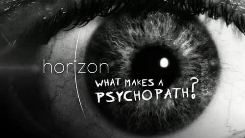 What Makes a Psychopath? still