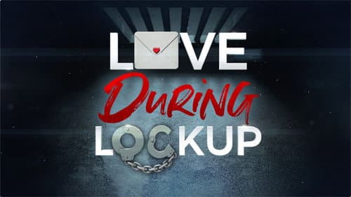Love During Lockup still