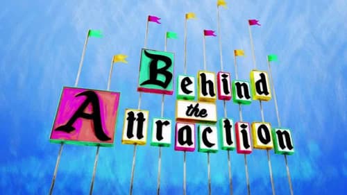 Behind the Attraction still