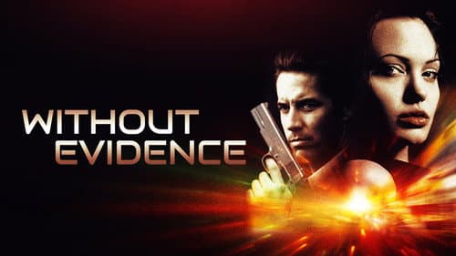 Without Evidence still