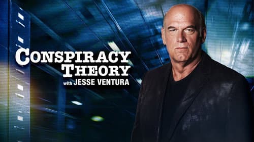 Conspiracy Theory with Jesse Ventura still