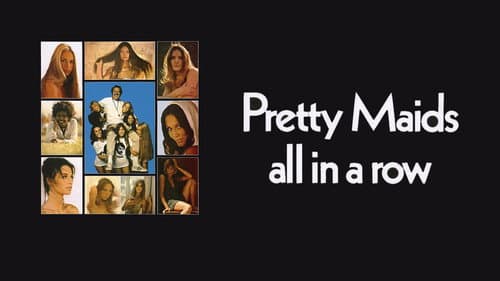 Pretty Maids All in a Row still
