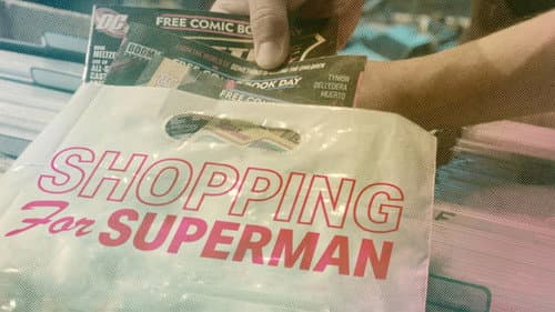 Shopping for Superman still