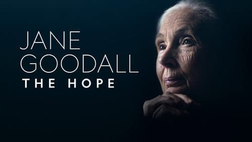 Jane Goodall: The Hope still