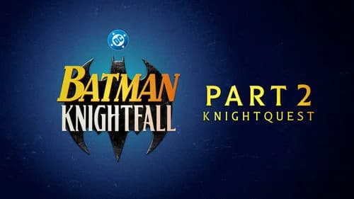 Batman: Knightfall Part 2: Knightquest still