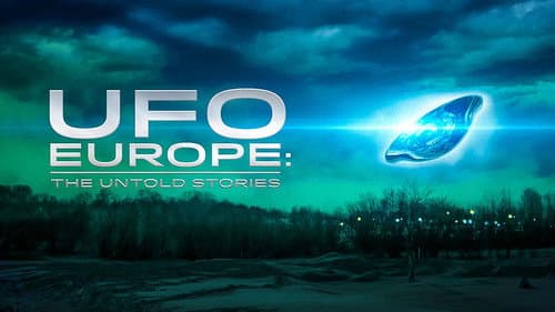 UFO Europe: The Untold Stories still