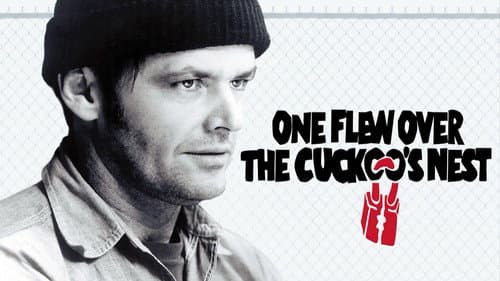 One Flew Over the Cuckoo's Nest still