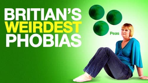 Britain's Weirdest Phobias still