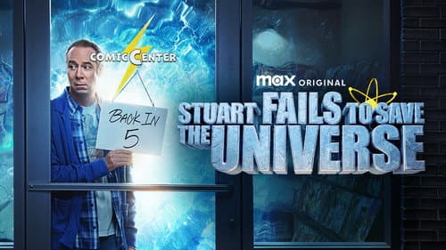 Stuart Fails to Save the Universe still