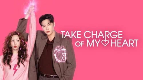 Take Charge of My Heart still