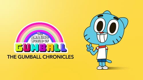 The Gumball Chronicles still