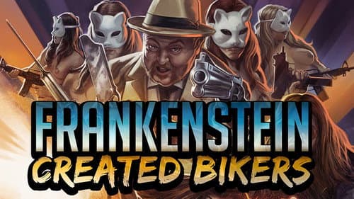 Frankenstein Created Bikers still