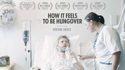 How It Feels to Be Hungover still