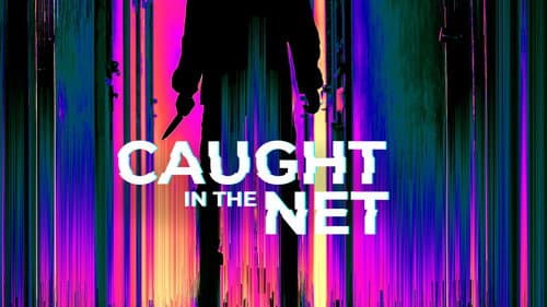 Caught in the Net still