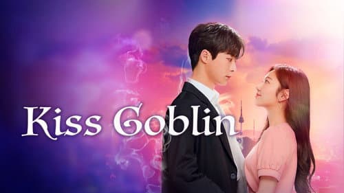 Kiss Goblin still