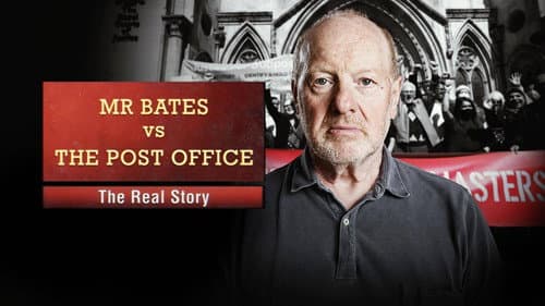 Mr Bates vs The Post Office: The Real Story still
