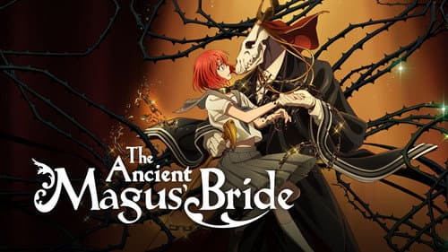 The Ancient Magus' Bride still