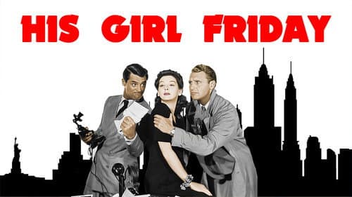 His Girl Friday still