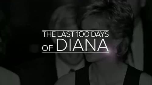 The Last 100 Days of Diana still