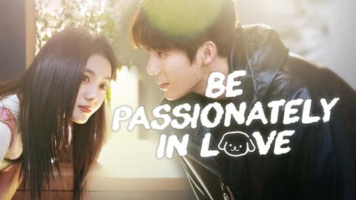Be Passionately in Love still