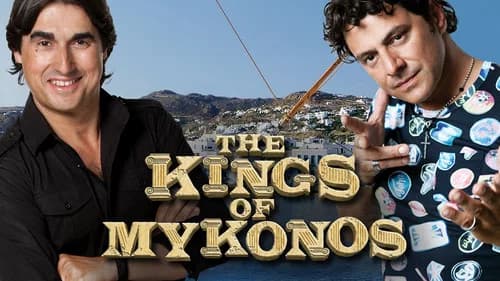 The Kings of Mykonos still