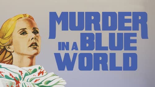 Murder in a Blue World still