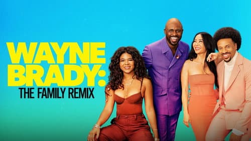 Wayne Brady: The Family Remix still