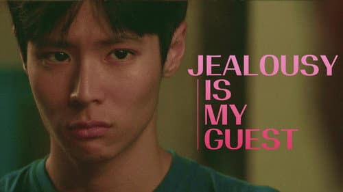 Jealousy Is My Guest still