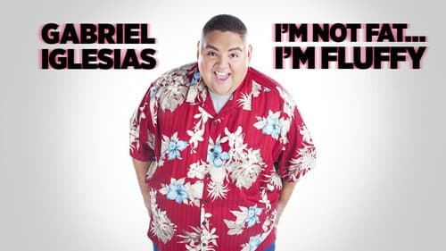 Gabriel Iglesias: I'm Not Fat... I'm Fluffy still
